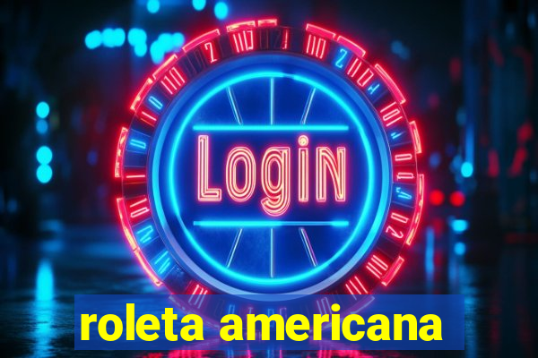 roleta americana